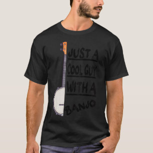 T-shirt Juste Un Type Cool Avec Un Banjo, Bluegrass Banjo 