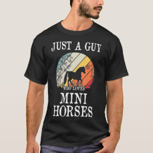 T-shirt Juste Un Type Qui Aime Les Mini Chevaux
