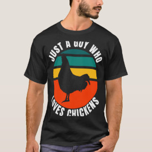 T-shirt Juste un type qui aime poulets Retro Sunset volail