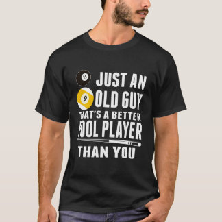 T-shirt Juste un vieil homme qui est un meilleur joueur de