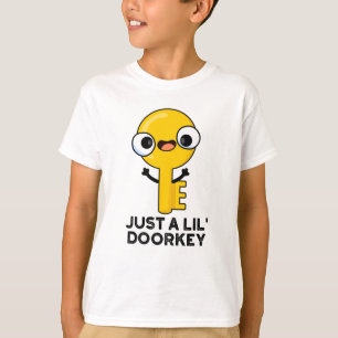 T-shirt Juste Une Clé De Porte Lil Drôle Drôle Clé Dorky P