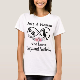 T-shirt juste une femme, qui aime les chiens et Netball, s