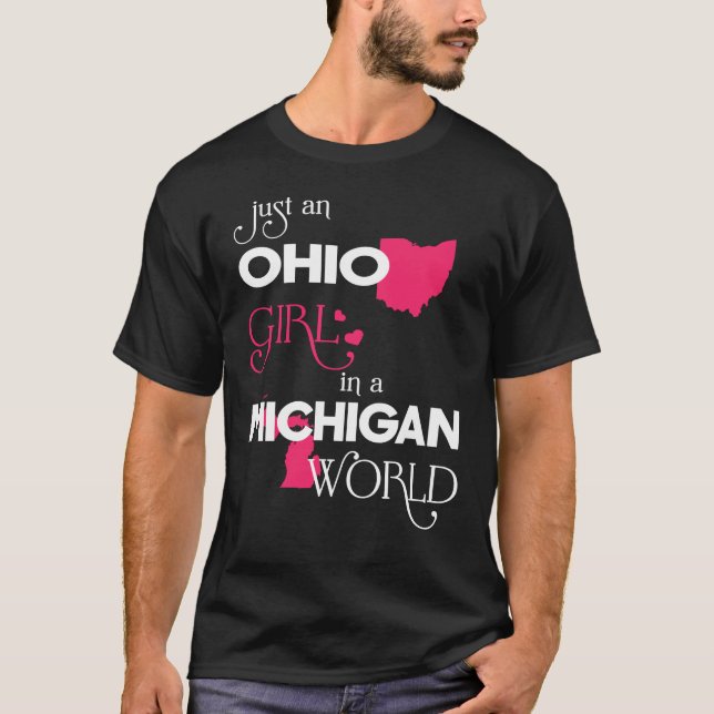 T-shirt Juste une fille de l'Ohio dans un monde du Michiga (Devant)