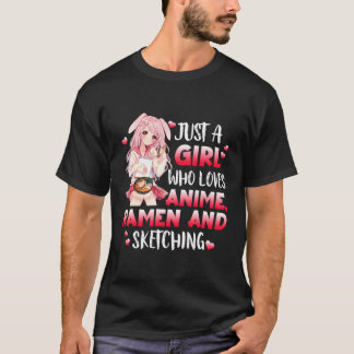 T-shirt Juste Une Fille Qui Aime Anime Ramen Et Sketching 