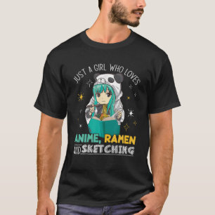 T-shirt Juste Une Fille Qui Aime Anime Ramen Et Sketching 