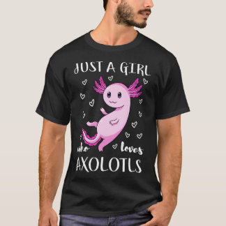 T-shirt Juste une fille qui aime Axolotls II