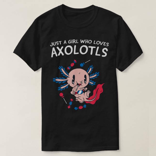 T-shirt Juste une fille qui aime Axolotls Kawaii mignonne  (Design devant)