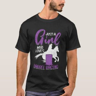 T-shirt Juste une fille qui aime Barrel Racing Rodeo Barre