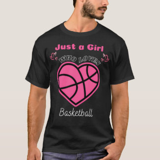 T-shirt Juste Une Fille Qui Aime Basketball Mignonne Desig