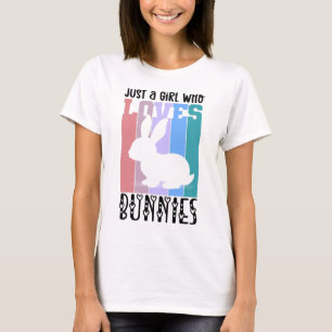 T-shirt Juste une fille qui aime Bunnies Lapin de Pâques 