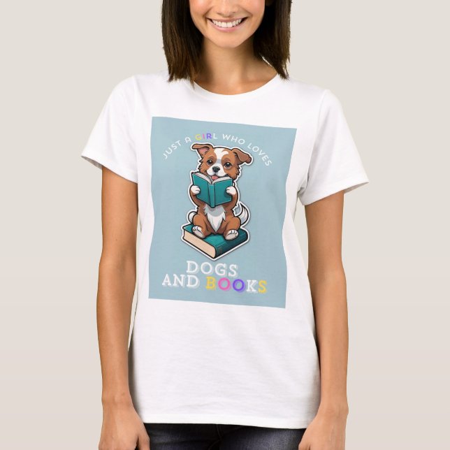T-shirt Juste une fille qui aime Chiens et Livres Chemise (Devant)