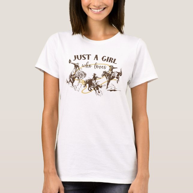 T-shirt Juste une fille qui aime Cowboy Rodeo Chevaux (Devant)