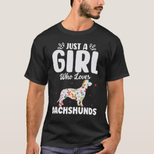 T-shirt Juste Une Fille Qui Aime Dachshunds Wiener Doxie W