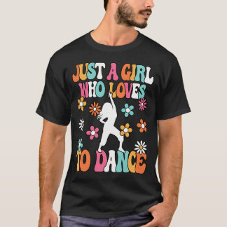 T-shirt Juste Une Fille Qui Aime Danser Groovy Danse