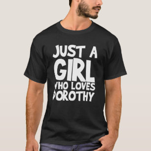 T-shirt Juste Une Fille Qui Aime Dorothy