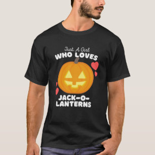 T-shirt Juste Une Fille Qui Aime Jack O Lanterns Mignonnes