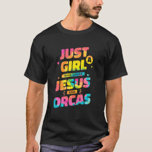 T-shirt Juste Une Fille Qui Aime Jésus Et Les Orques Tie D