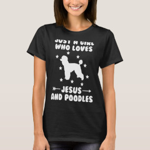 T-shirt Juste Une Fille Qui Aime Jésus Et Poodles Chien