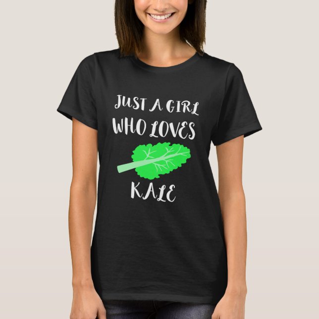 T-shirt Juste Une Fille Qui Aime Kale Légumes (Devant)