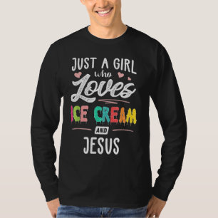 T-shirt Juste Une Fille Qui Aime La Crème De Glace Et Jésu