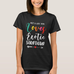 T-shirt Juste une fille qui aime la mère de chat Exotic Sh