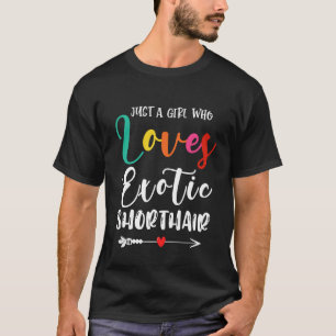 T-shirt Juste une fille qui aime la mère de chat Exotic Sh