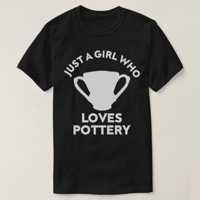 T-shirt Juste une fille qui aime la poterie Femmes Présent (Design devant)