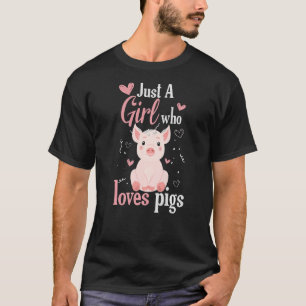 T-shirt Juste une fille qui aime la récolte de cochons fer
