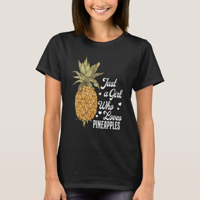 T-shirt Juste Une Fille Qui Aime L'Ananas (Devant)