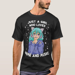 T-shirt Juste Une Fille Qui Aime L'Anime Et La Musique Kaw