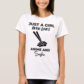 T-shirt Juste une fille qui aime l'Anime et le Sushi