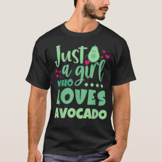 T-shirt Juste Une Fille Qui Aime L'Avocado Amoureux Amoure