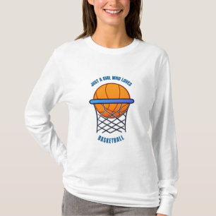 T-shirt juste une fille qui aime le basket-ball