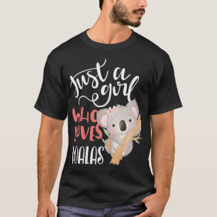 T-shirt Juste Une Fille Qui Aime Le Cadeau Koalas 