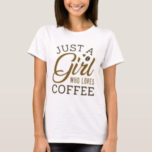 T-shirt Juste Une Fille Qui Aime Le Café