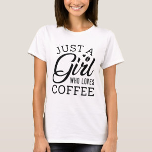T-shirt Juste Une Fille Qui Aime Le Café