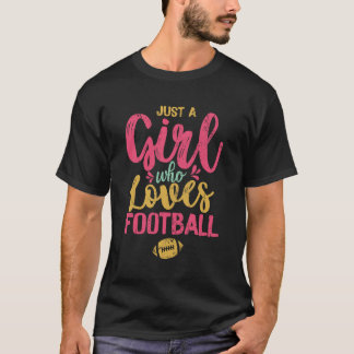 T-shirt juste une fille qui aime le football