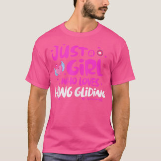T-shirt Juste Une Fille Qui Aime Le Hang Gliding