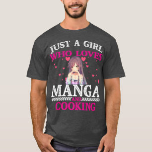 T-shirt Juste Une Fille Qui Aime Le Manga Et La Cuisine Va