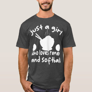 T-shirt Juste Une Fille Qui Aime Le Ramen Et Le Softball S