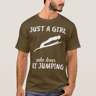 T-shirt Juste Une Fille Qui Aime Le Ski Jumping