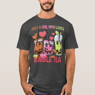 T-shirt Juste Une Fille Qui Aime Le Thé De Bulle - Drôle B