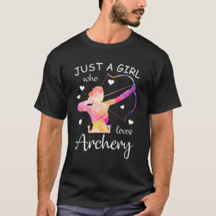 T-shirt Juste une fille qui aime le tir à l'arc Valentine
