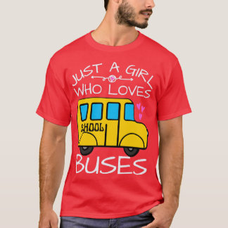 T-shirt Juste Une Fille Qui Aime L'École Bus Les Amateurs 