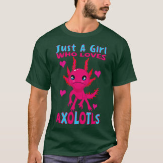 T-shirt juste une fille qui aime les axolotls