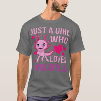 T-shirt juste une fille qui aime les axolotls 1