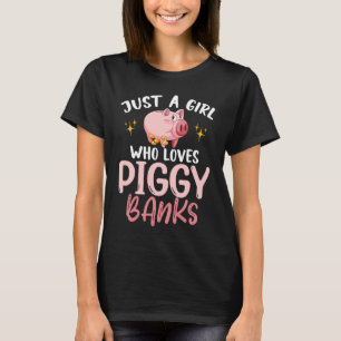 T-shirt Juste Une Fille Qui Aime Les Banques De Piggy Écon