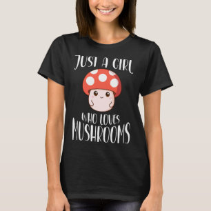 T-shirt Juste Une Fille Qui Aime Les Champignons Vêtements