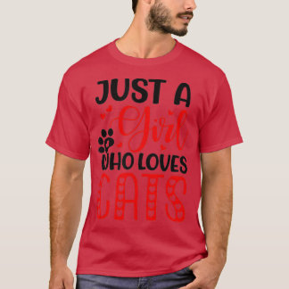 T-shirt Juste Une Fille Qui Aime Les Chats Cute Valentine 