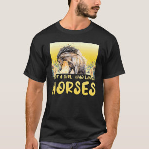 T-shirt Juste une fille qui aime les chevaux Anniversaire 
